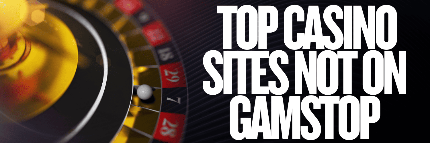 Best Non GamStop Sites Top Choices for Players